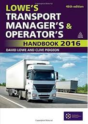 Lowe's Transport Manager's & Operators Handbook 2016